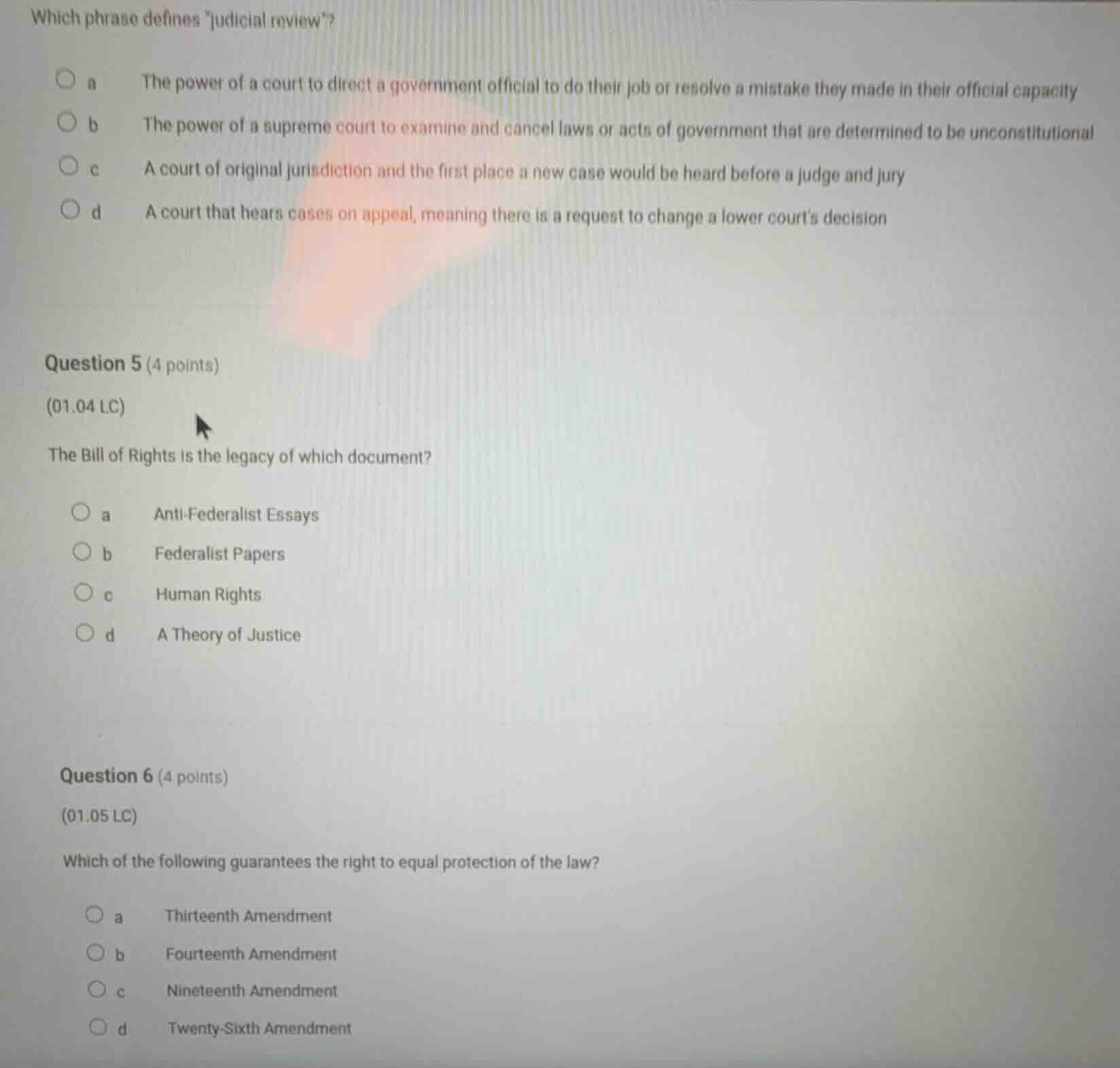 which phrase defines \judicial review\? a the power of a court to direc…