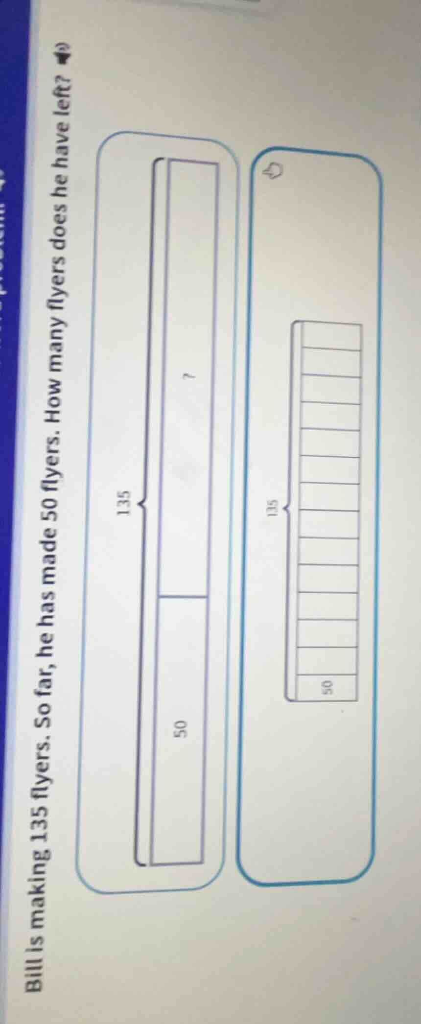 bill is making 135 flyers. so far, he has made 50 flyers. how many flye…