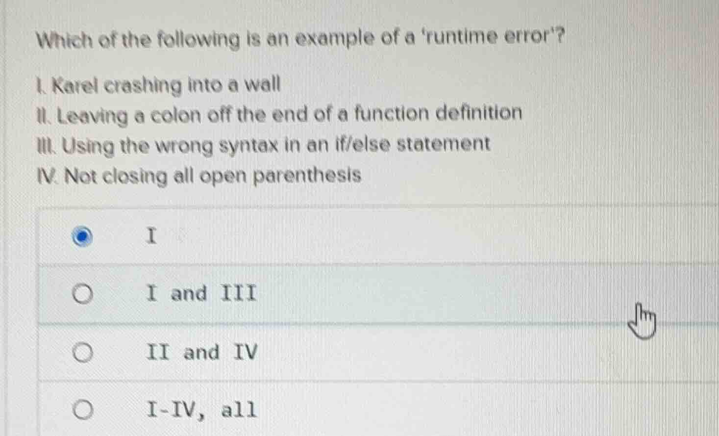 which of the following is an example of a runtime error? i. karel crash…