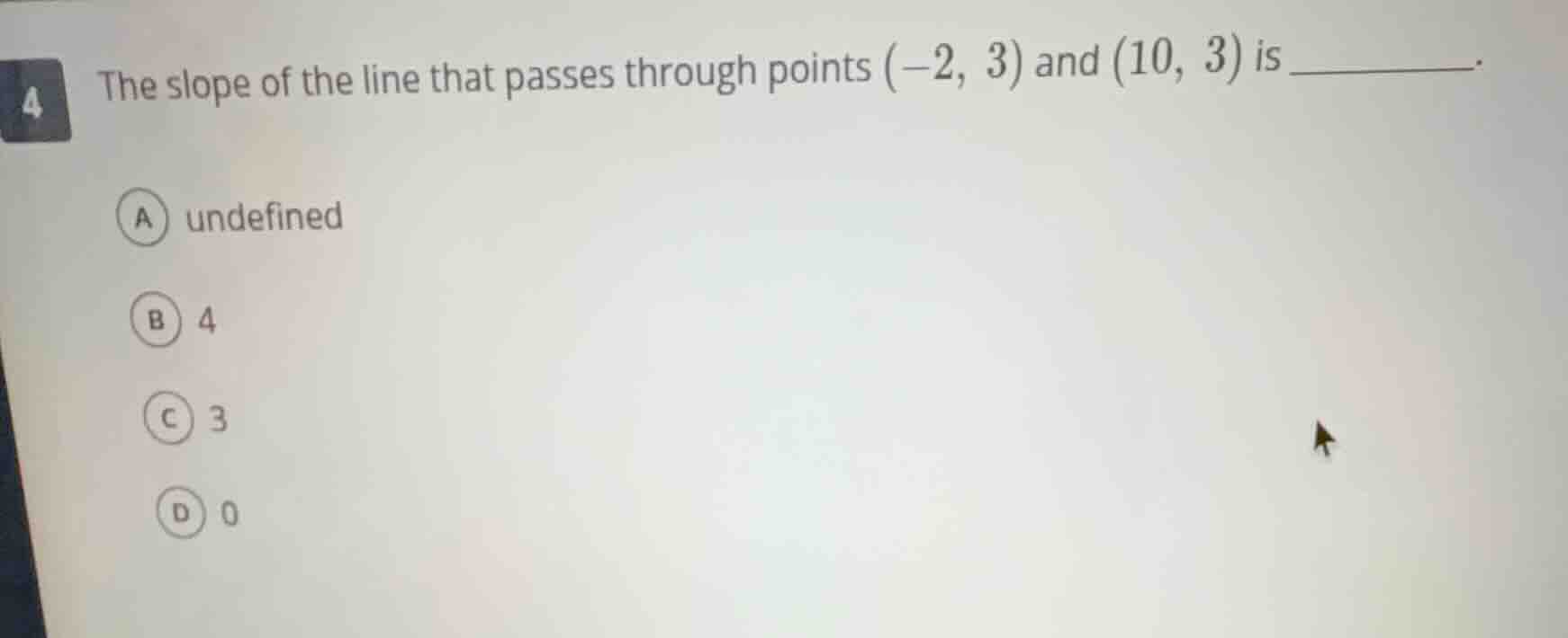 4 the slope of the line that passes through points $(-2, 3)$ and $(10, …