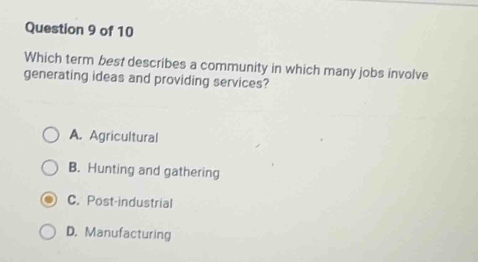 question 9 of 10 which term best describes a community in which many jo…