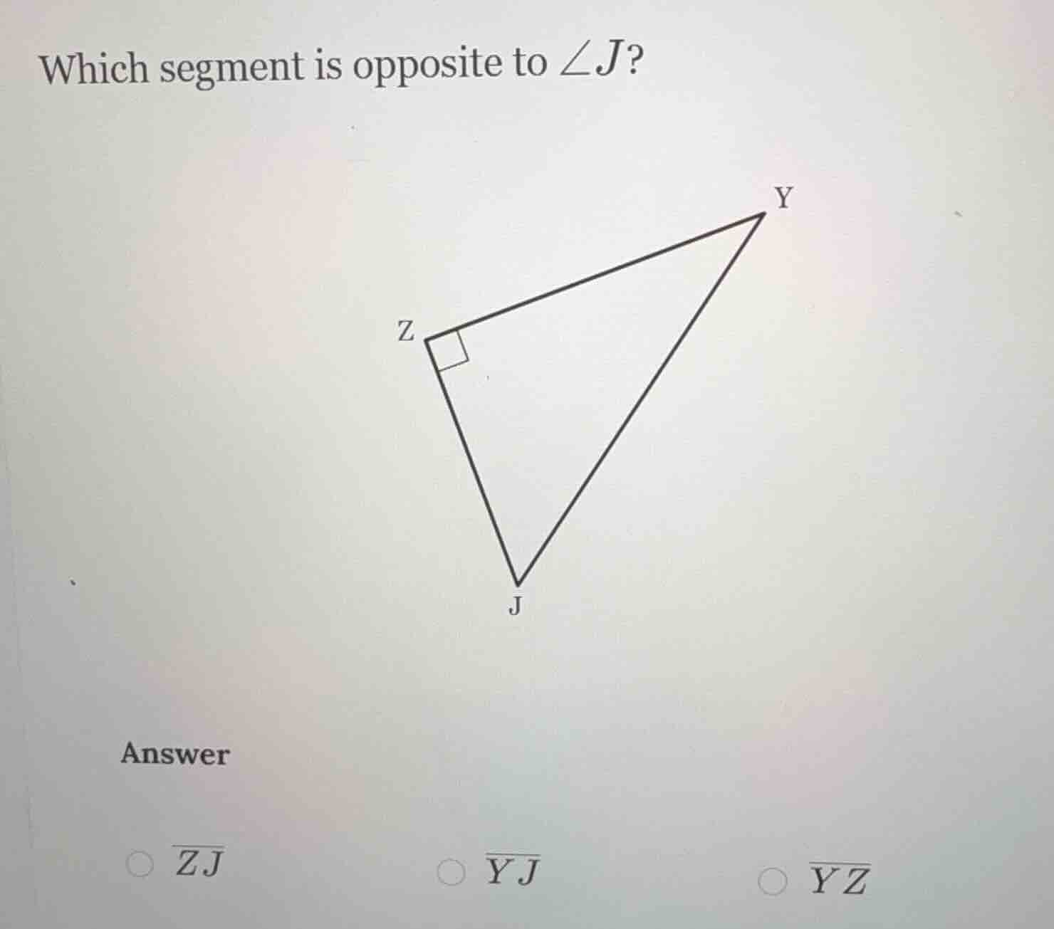 which segment is opposite to ∠j? triangle with right angle at z, vertic…