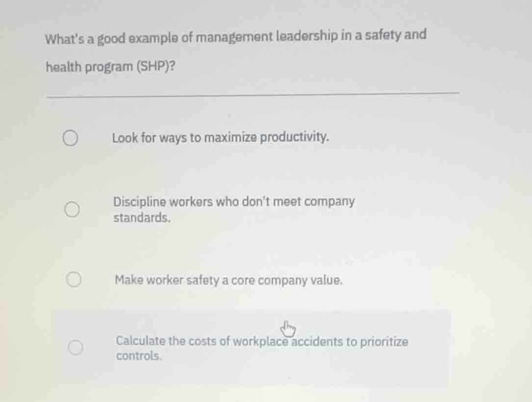 whats a good example of management leadership in a safety and health pr…