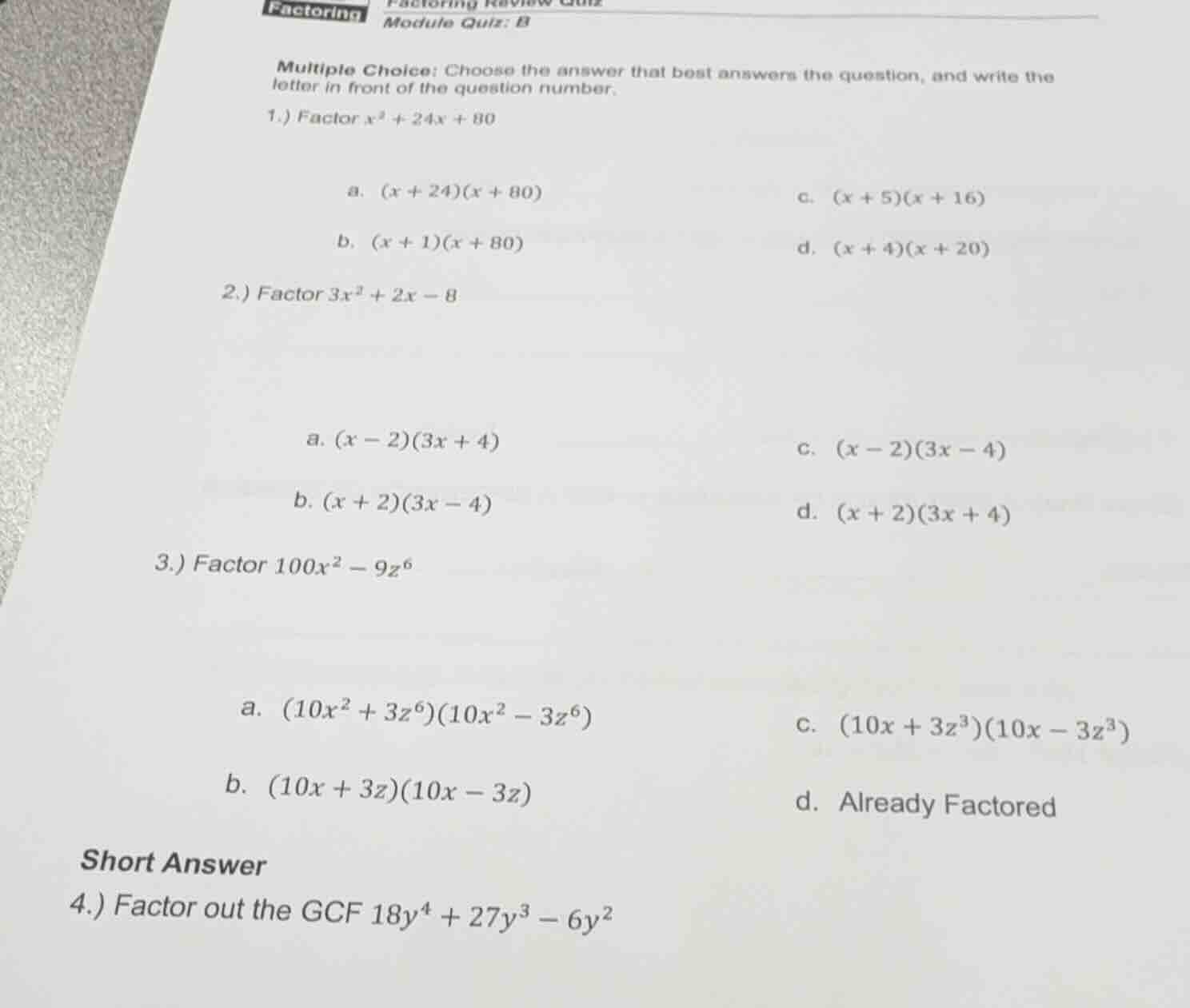 factoring module quiz: b multiple choice: choose the answer that best a…