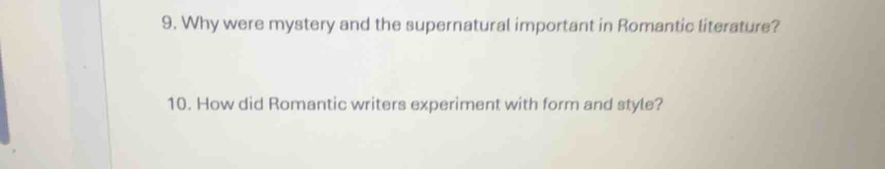 9. why were mystery and the supernatural important in romantic literatu…