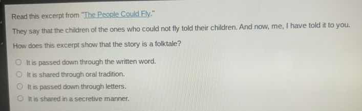read this excerpt from \the people could fly.\ they say that the childr…
