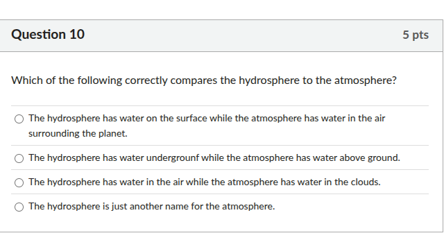 question 10 5 pts which of the following correctly compares the hydrosp…