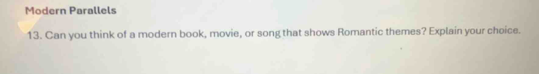 modern parallels 13. can you think of a modern book, movie, or song tha…