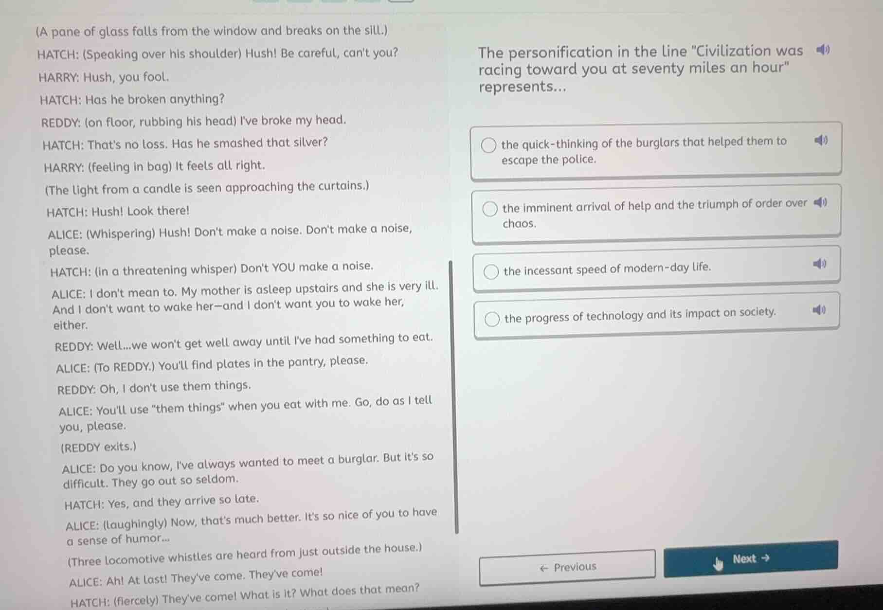 (a pane of glass falls from the window and breaks on the sill.) hatch: …