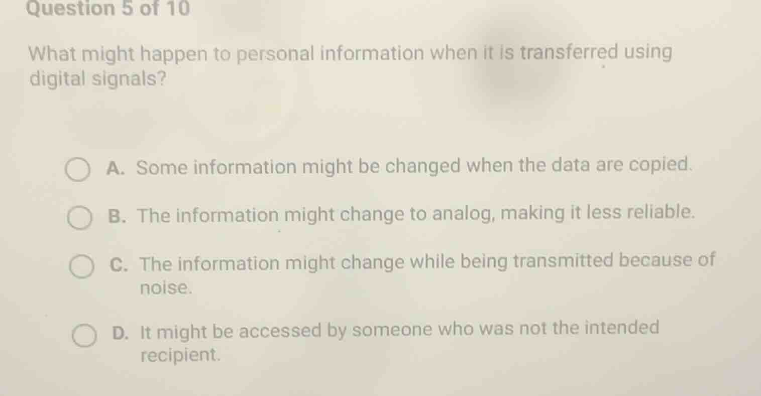 question 5 of 10 what might happen to personal information when it is t…