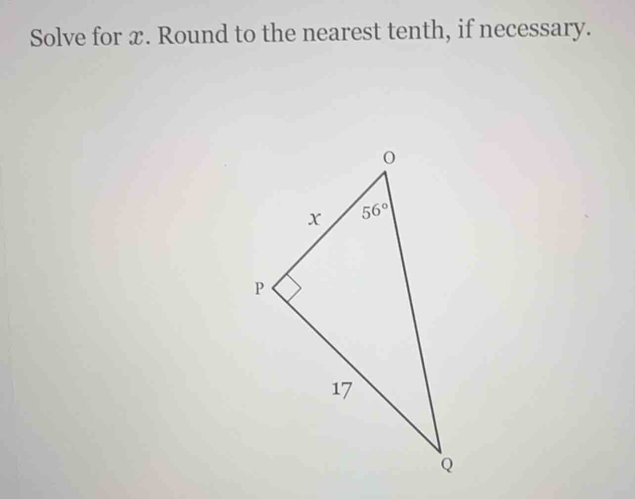 solve for ( x ). round to the nearest tenth, if necessary. right triang…