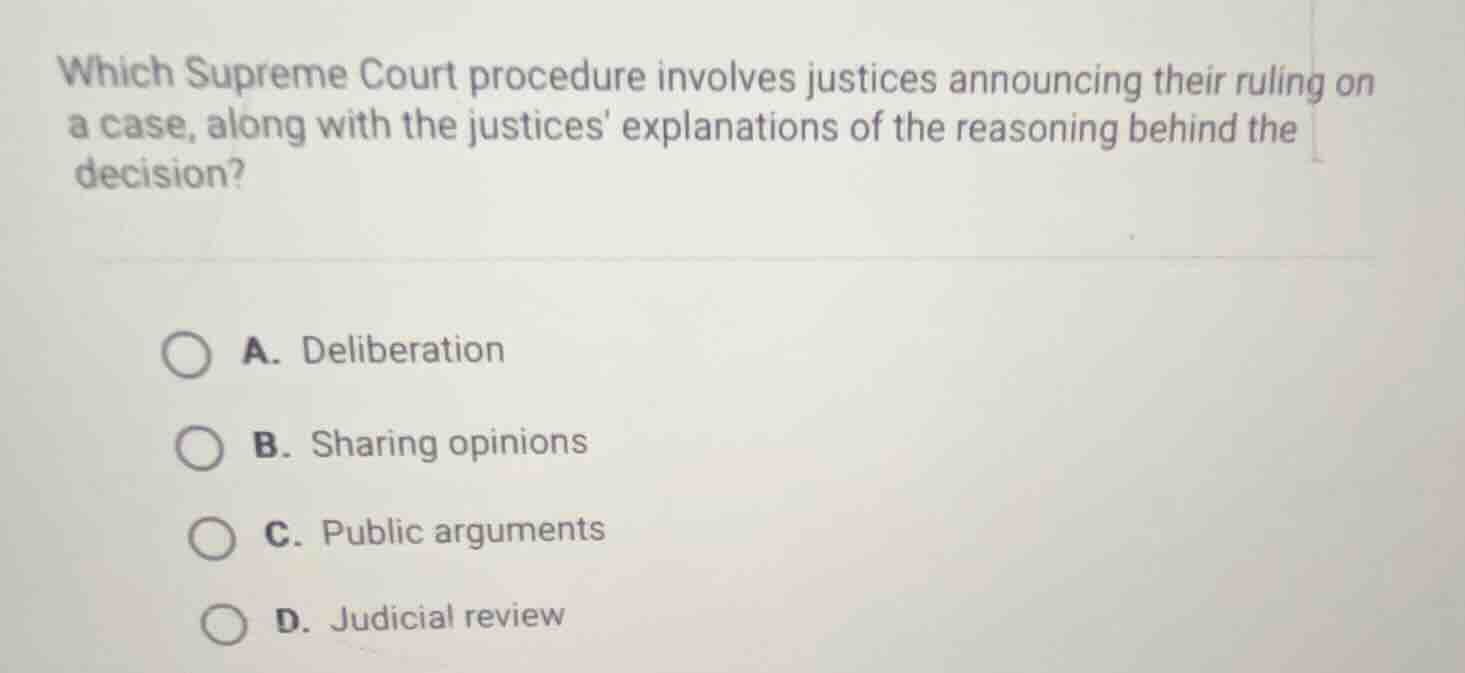 which supreme court procedure involves justices announcing their ruling…