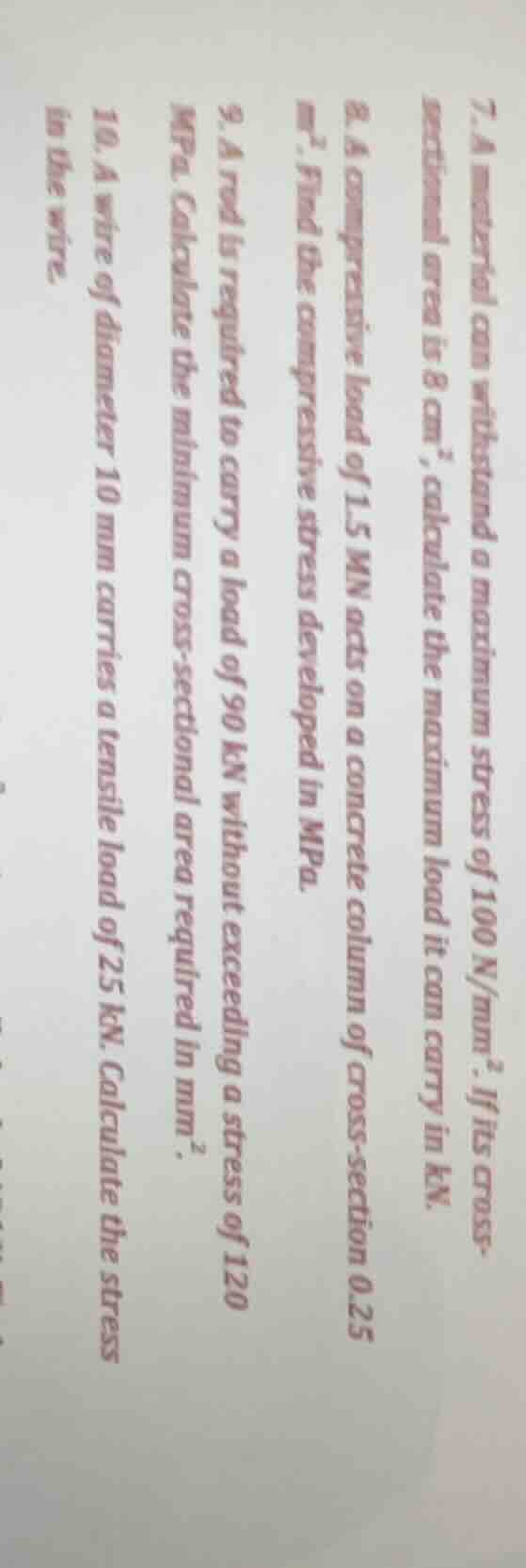 7. a material can withstand a maximum stress of 100 n/mm². if its cross…