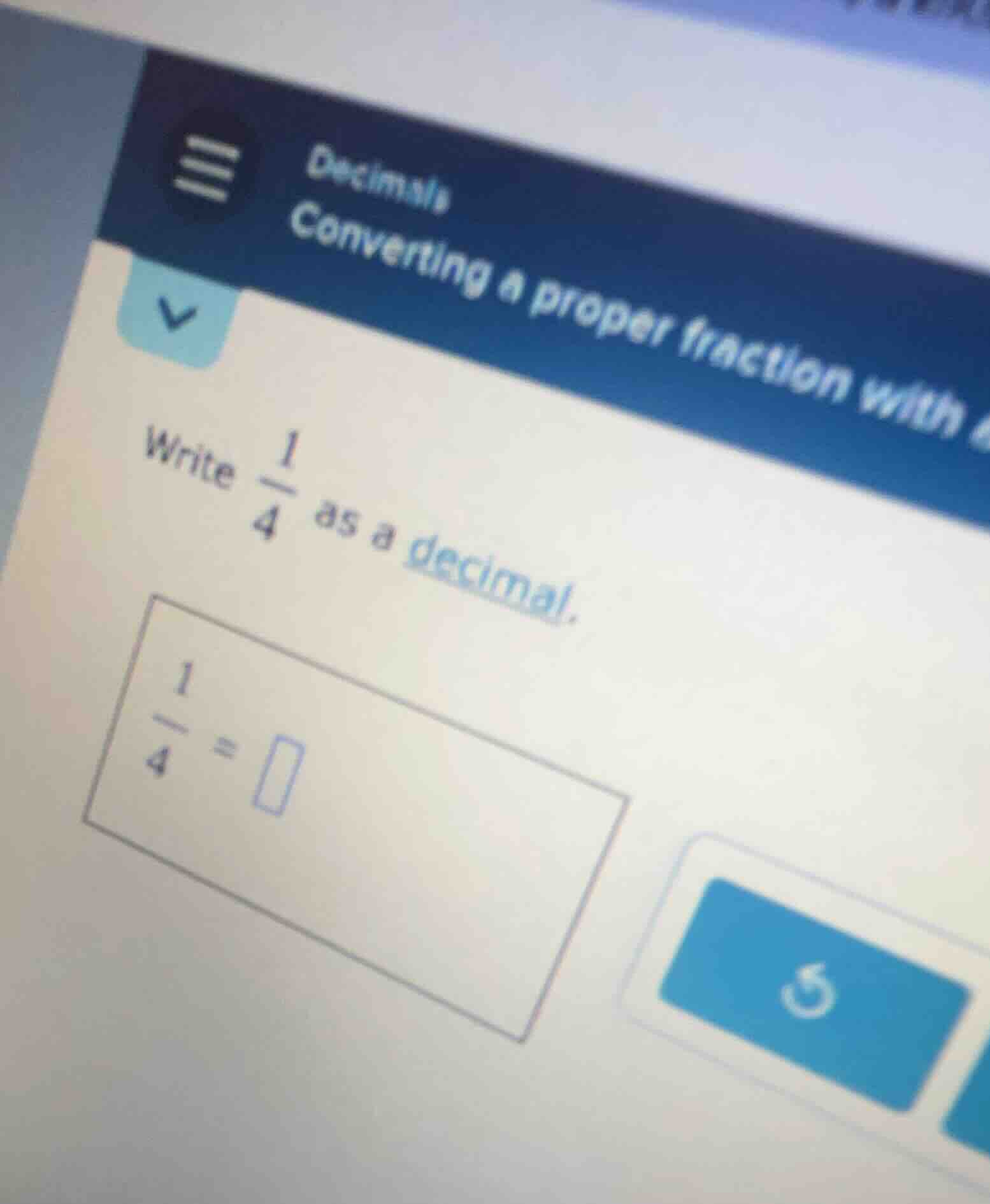 decimals converting a proper fraction with write $\frac{1}{4}$ as a dec…