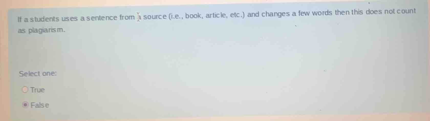if a students uses a sentence from a source (i.e., book, article, etc.)…