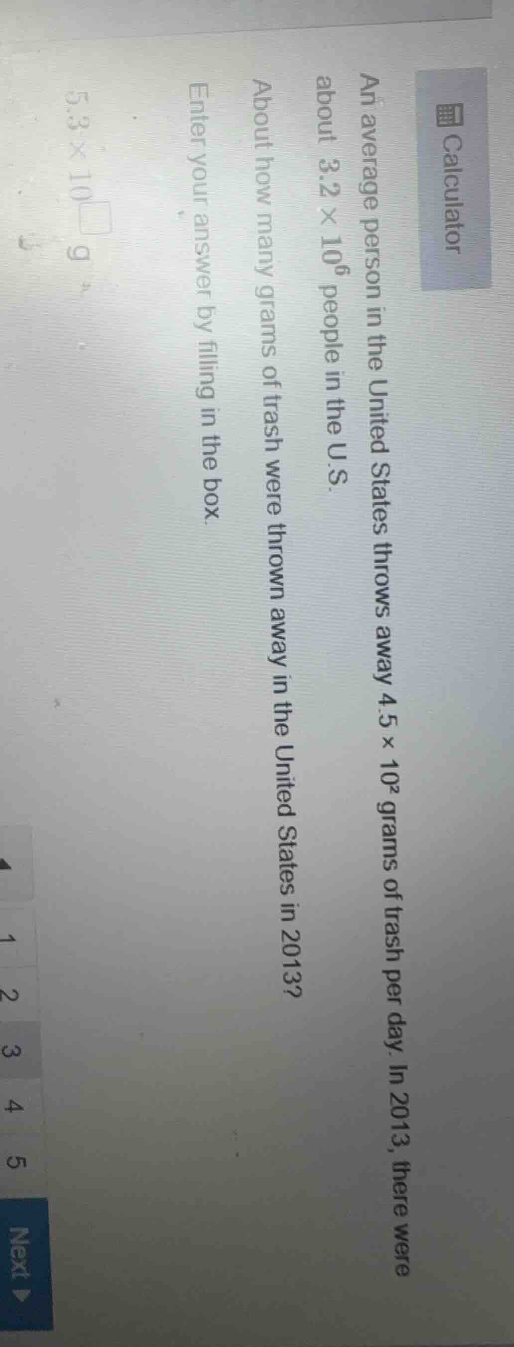 an average person in the united states throws away $4.5 \\times 10^2$ g…