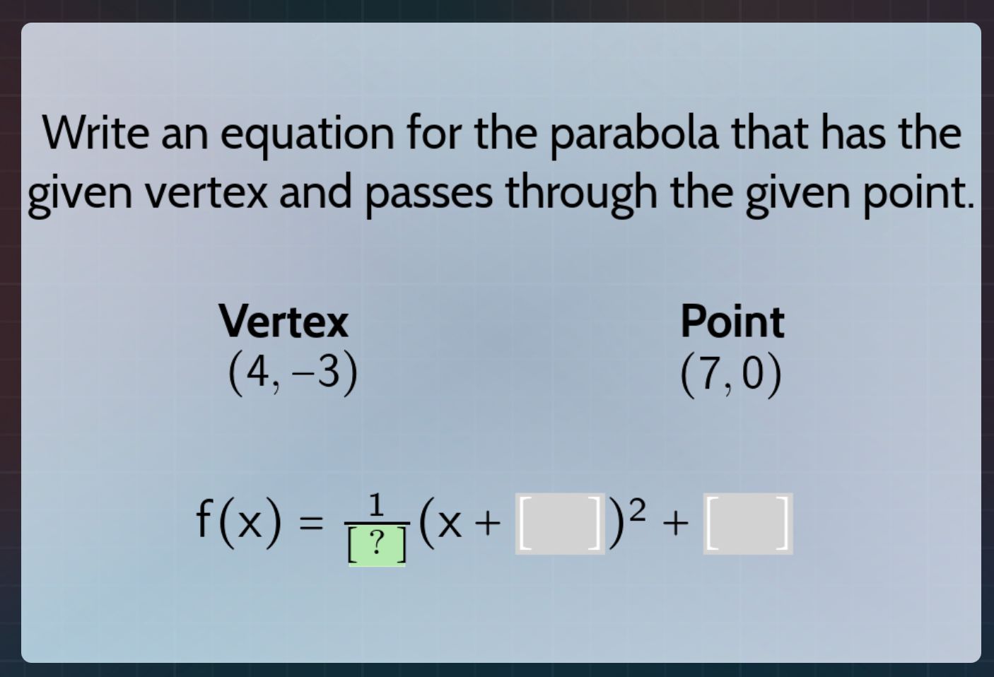 write an equation for the parabola that has the given vertex and passes…