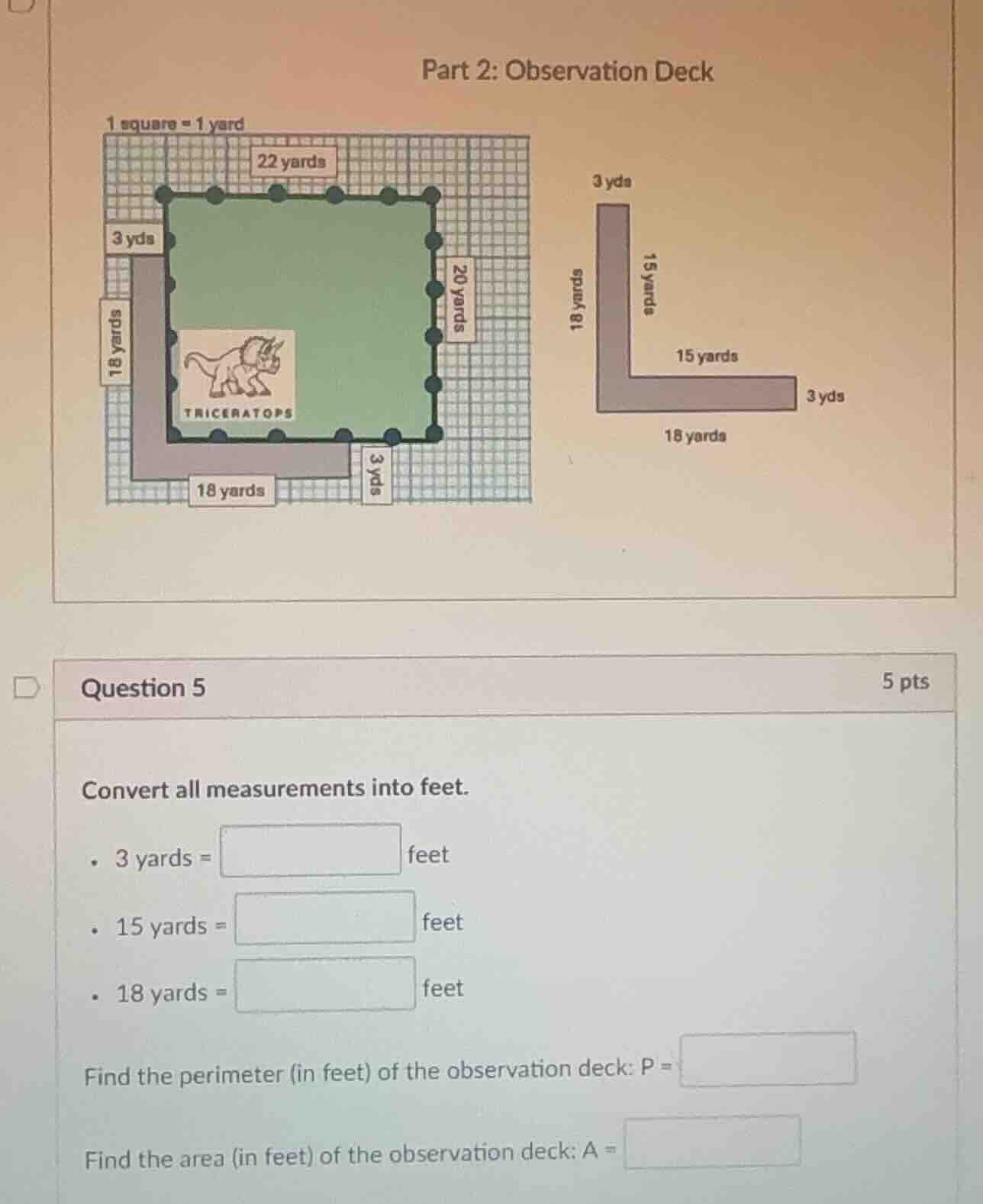 part 2: observation deck 1 square = 1 yard question 5 5 pts convert all…