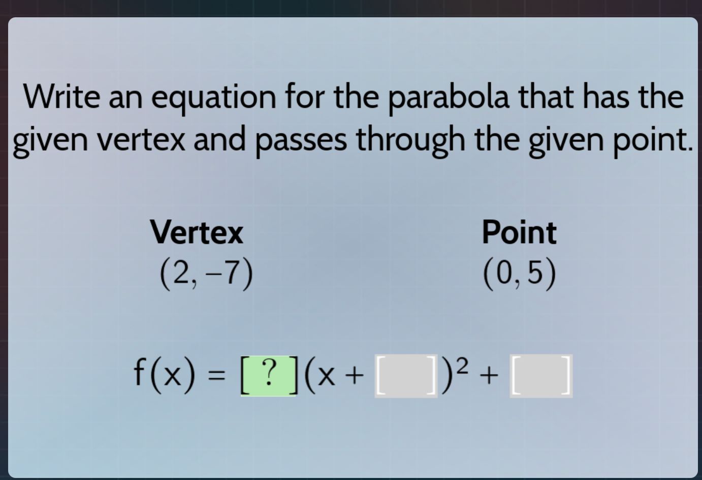 write an equation for the parabola that has the given vertex and passes…