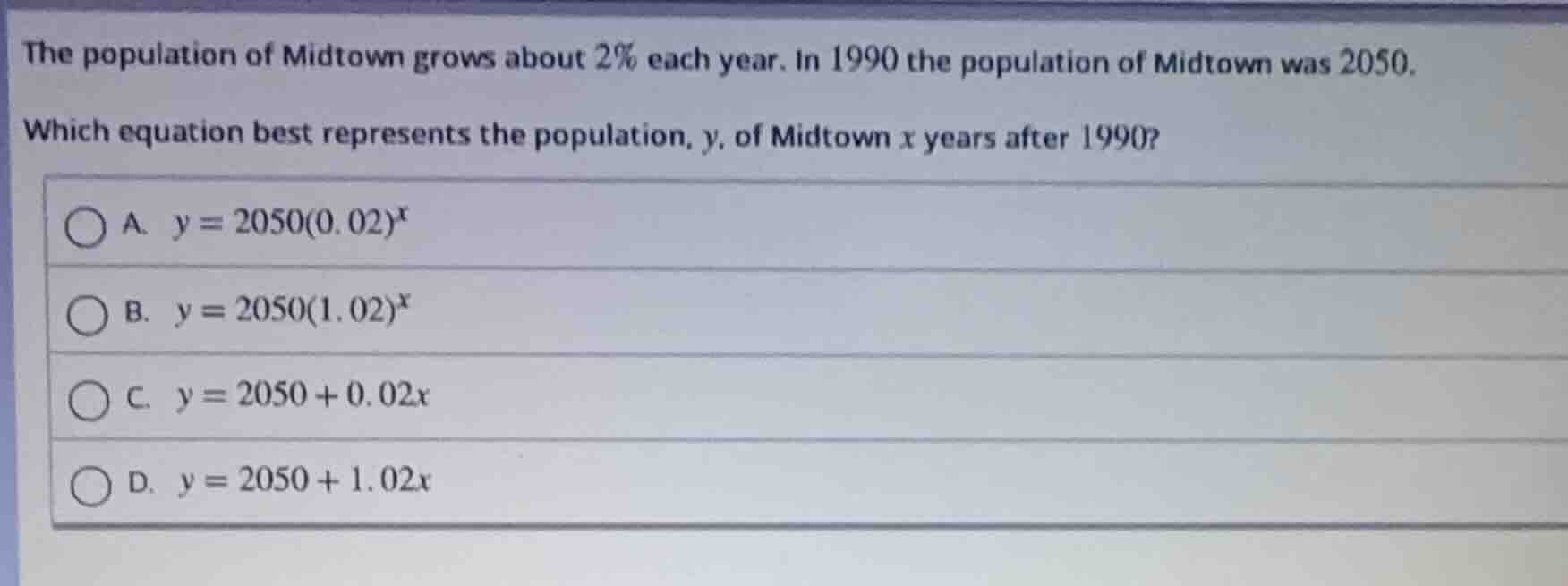 the population of midtown grows about 2% each year. in 1990 the populat…