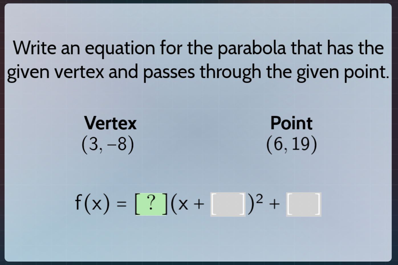 write an equation for the parabola that has the given vertex and passes…