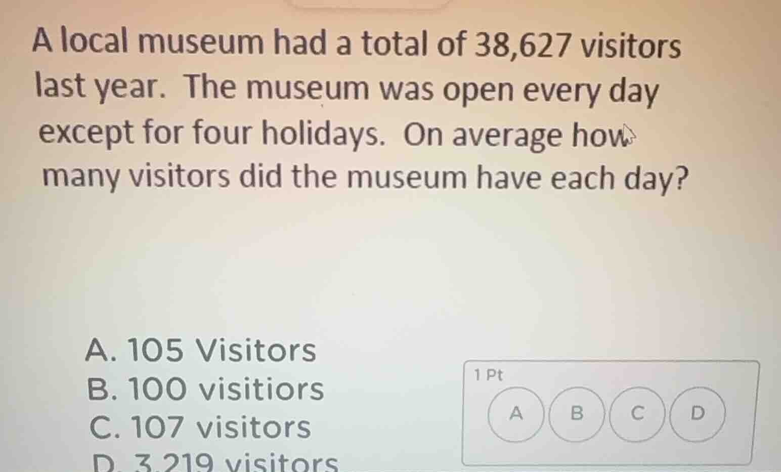 a local museum had a total of 38,627 visitors last year. the museum was…