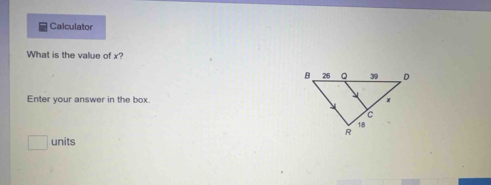 calculator what is the value of x? enter your answer in the box. □ unit…
