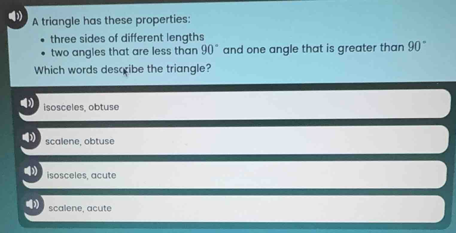 a triangle has these properties: - three sides of different lengths - t…