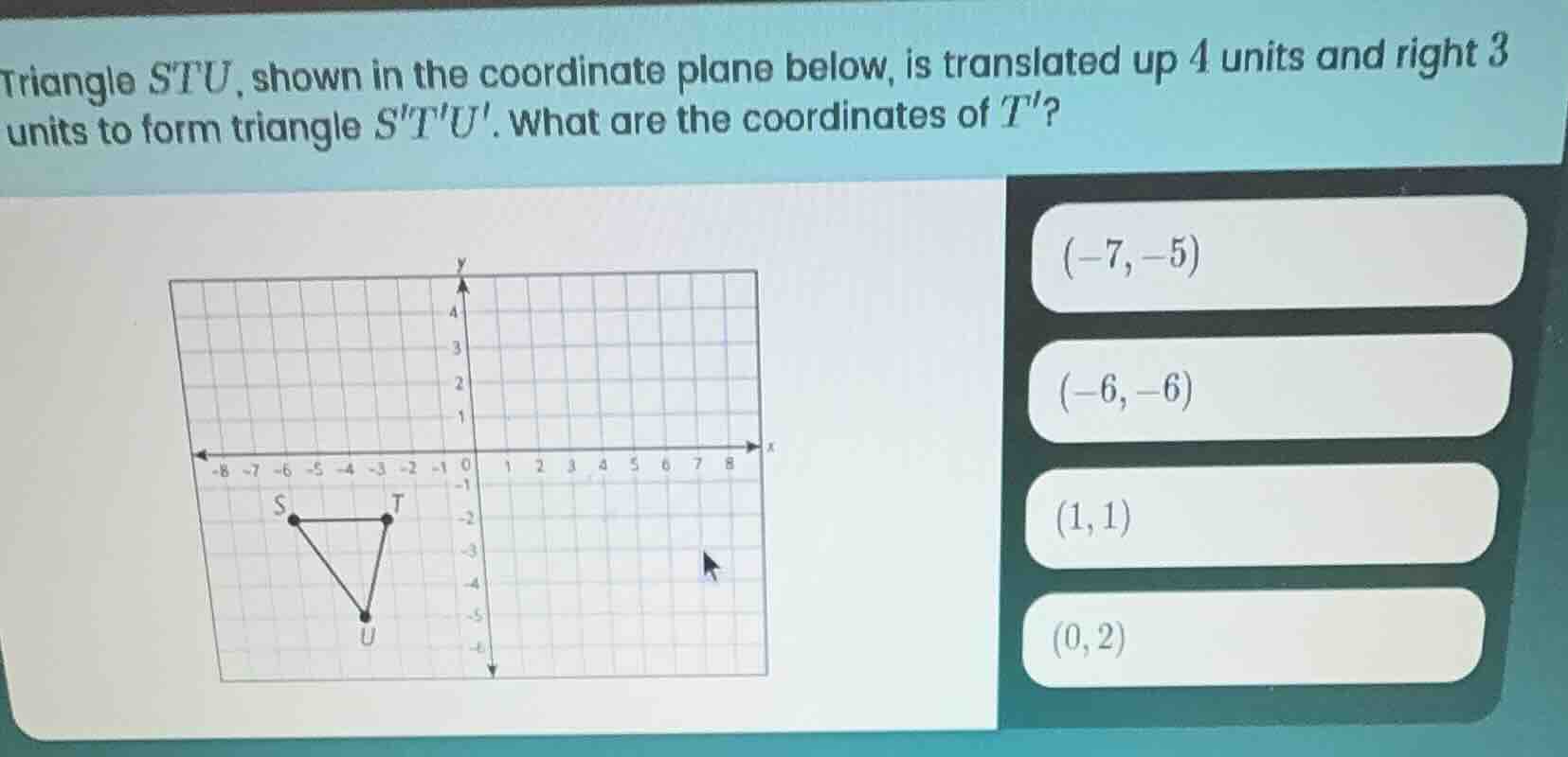 triangle stu, shown in the coordinate plane below, is translated up 4 u…