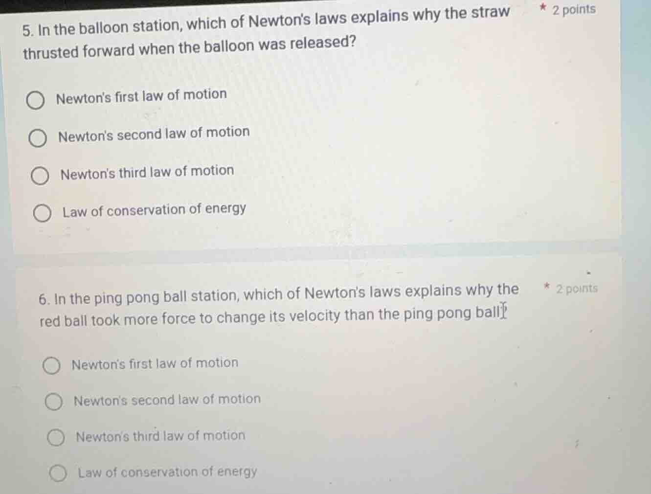 5. in the balloon station, which of newtons laws explains why the straw…