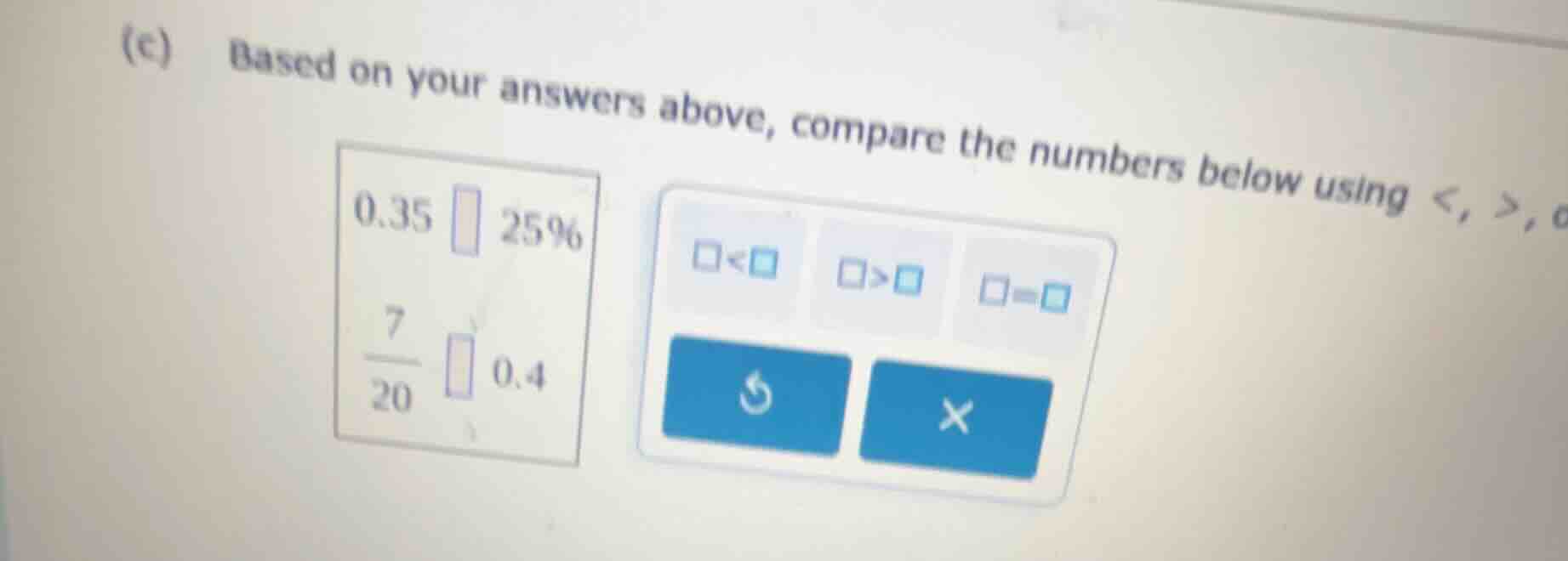 (c) based on your answers above, compare the numbers below using <, >, …