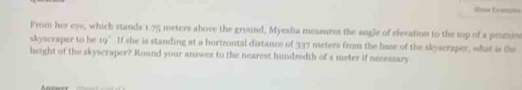 from her eye, which stands 1.75 meters above the ground, myesha measure…