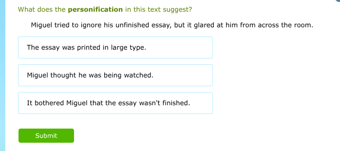 what does the personification in this text suggest? miguel tried to ign…