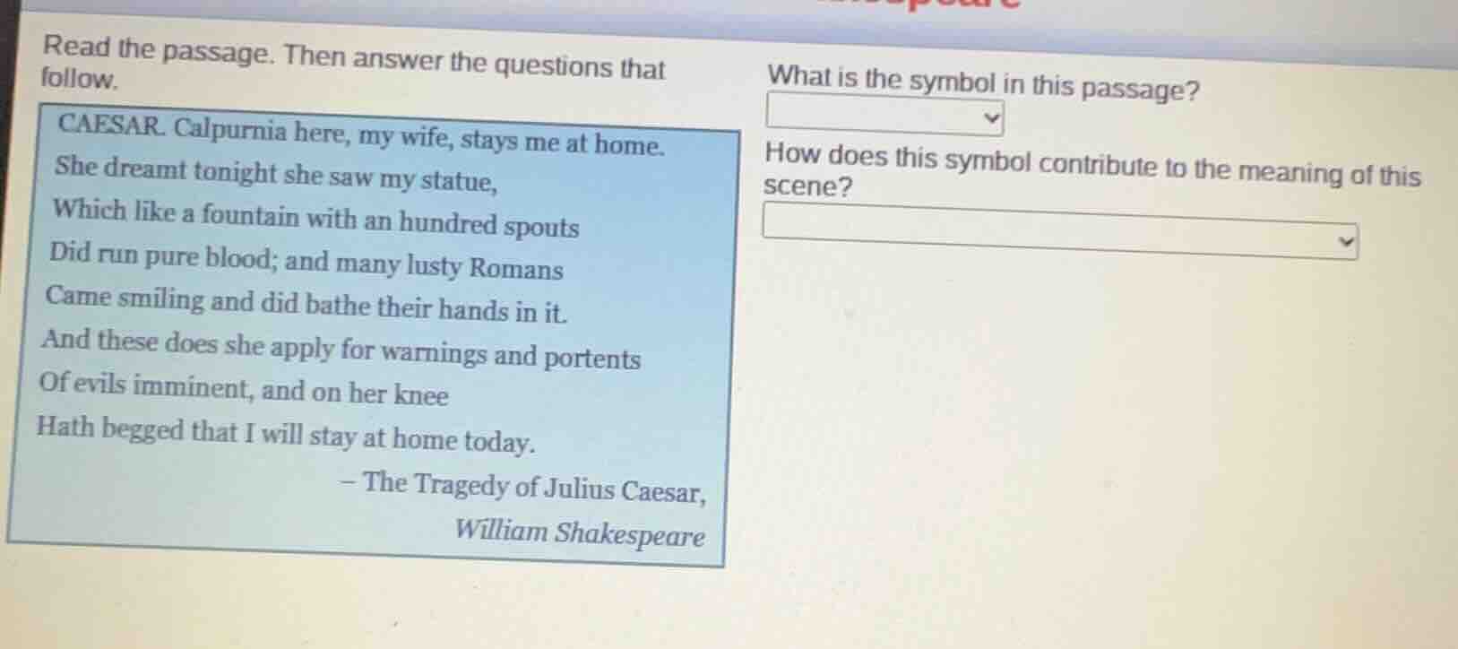 read the passage. then answer the questions that follow. caesar. calpur…