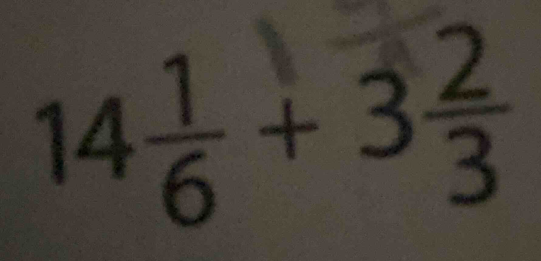 14\\frac{1}{6} + 3\\frac{2}{3}