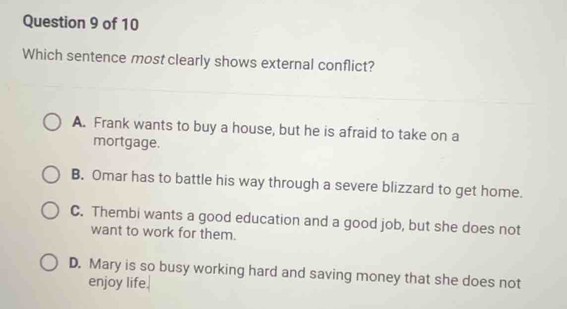 question 9 of 10 which sentence most clearly shows external conflict? a…