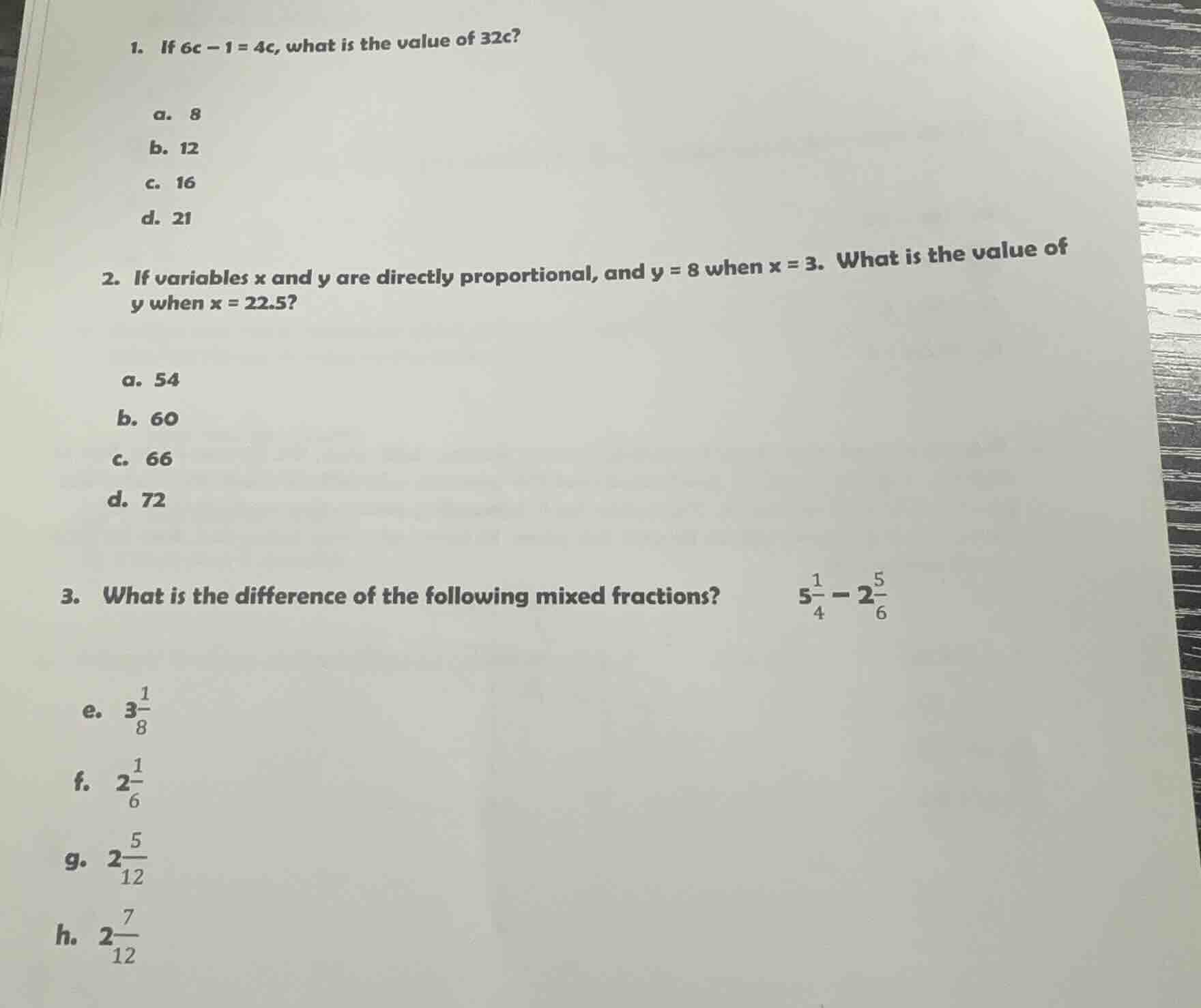 1. if $6c - 1 = 4c$, what is the value of $32c$? a. 8 b. 12 c. 16 d. 21…