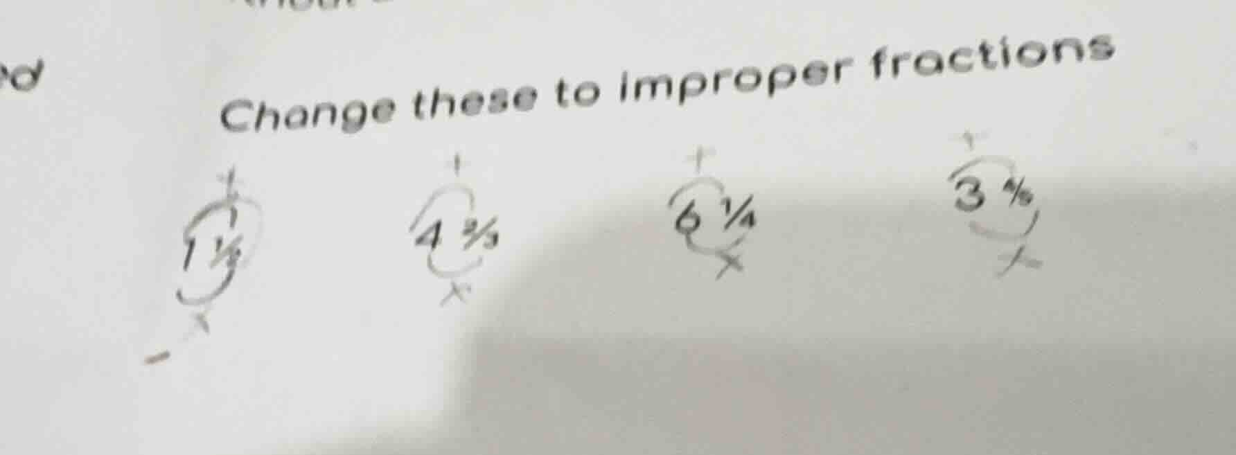 change these to improper fractions $1\\frac{2}{3}$ $4\\frac{2}{5}$ $6\\…