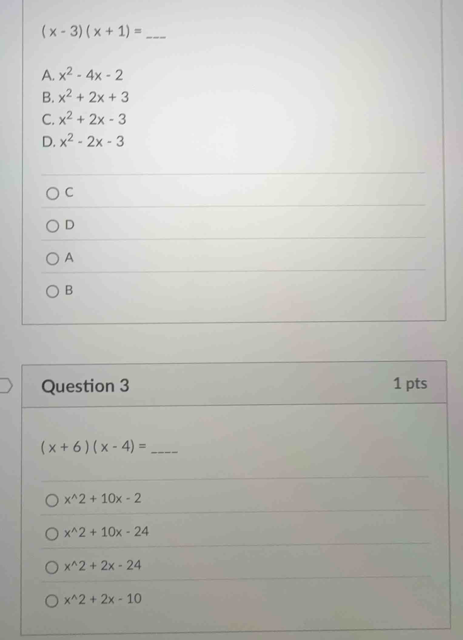 (x - 3)(x + 1) = ___ a. $x^2 - 4x - 2$ b. $x^2 + 2x + 3$ c. $x^2 + 2x -…