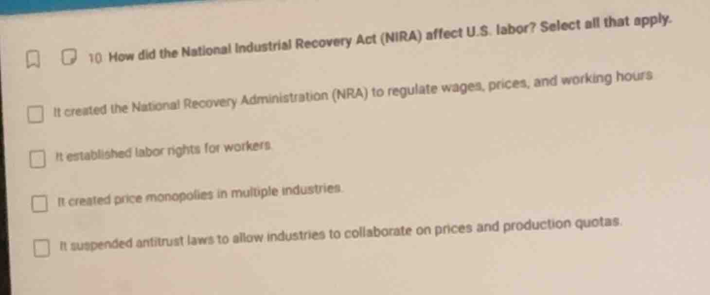 10. how did the national industrial recovery act (nira) affect u.s. lab…