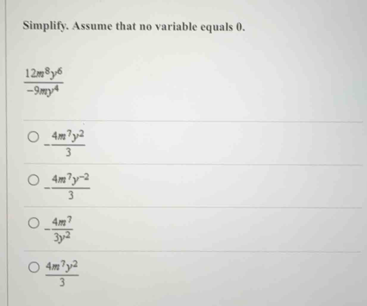 simplify. assume that no variable equals 0.\\( \\frac{12m^{8}y^{6}}{-9m…