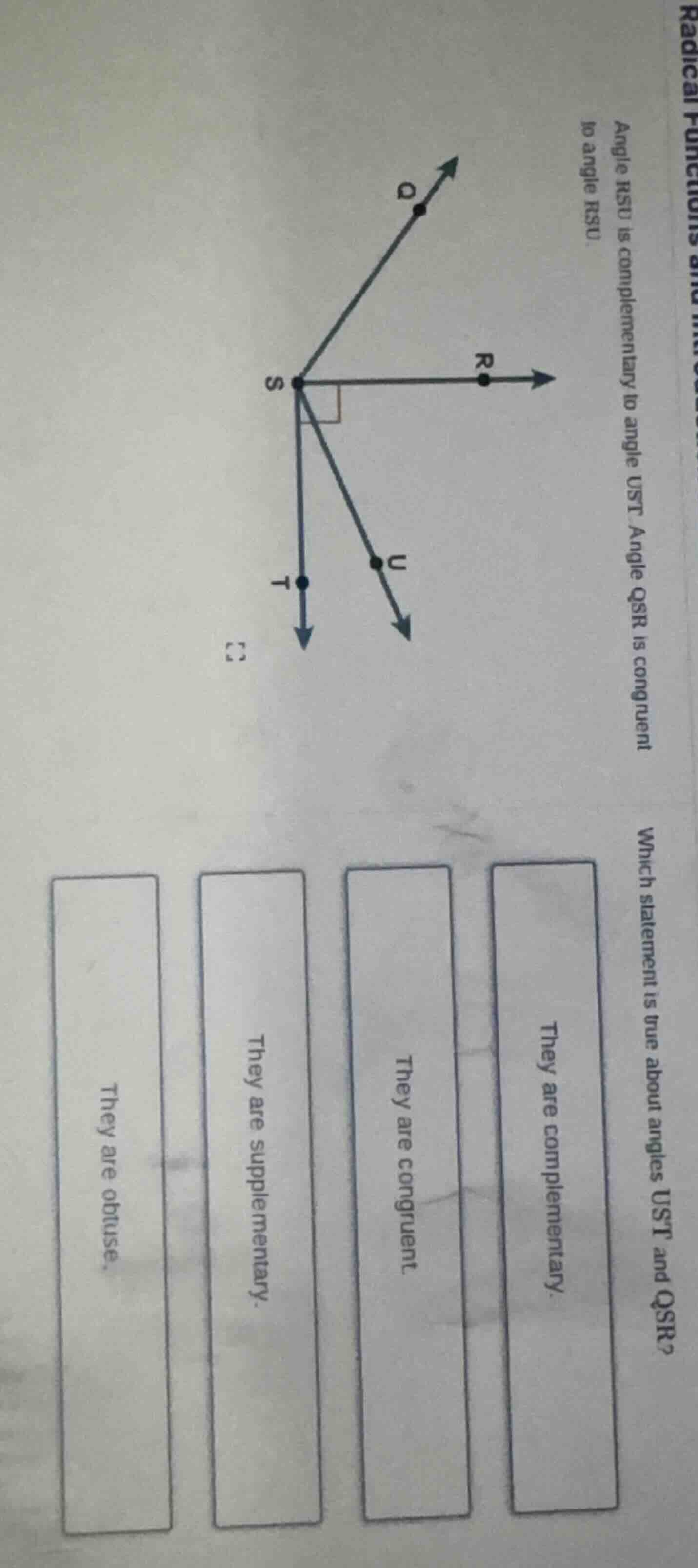 angle rsu is complementary to angle ust. angle qsr is congruent to angl…