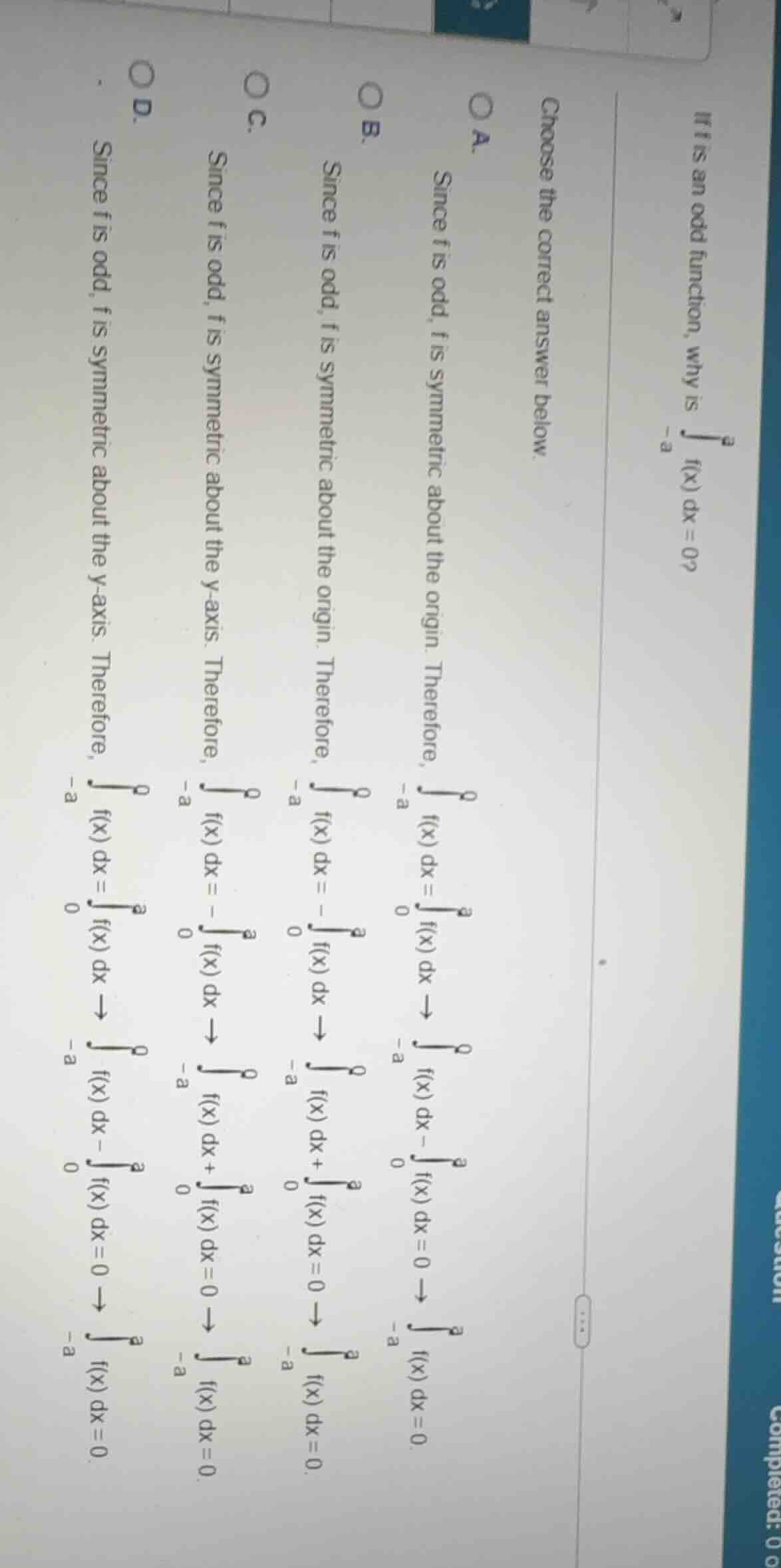 if f is an odd function, why is \\(\\int_{-a}^{a} f(x) \\, dx = 0\\)? c…