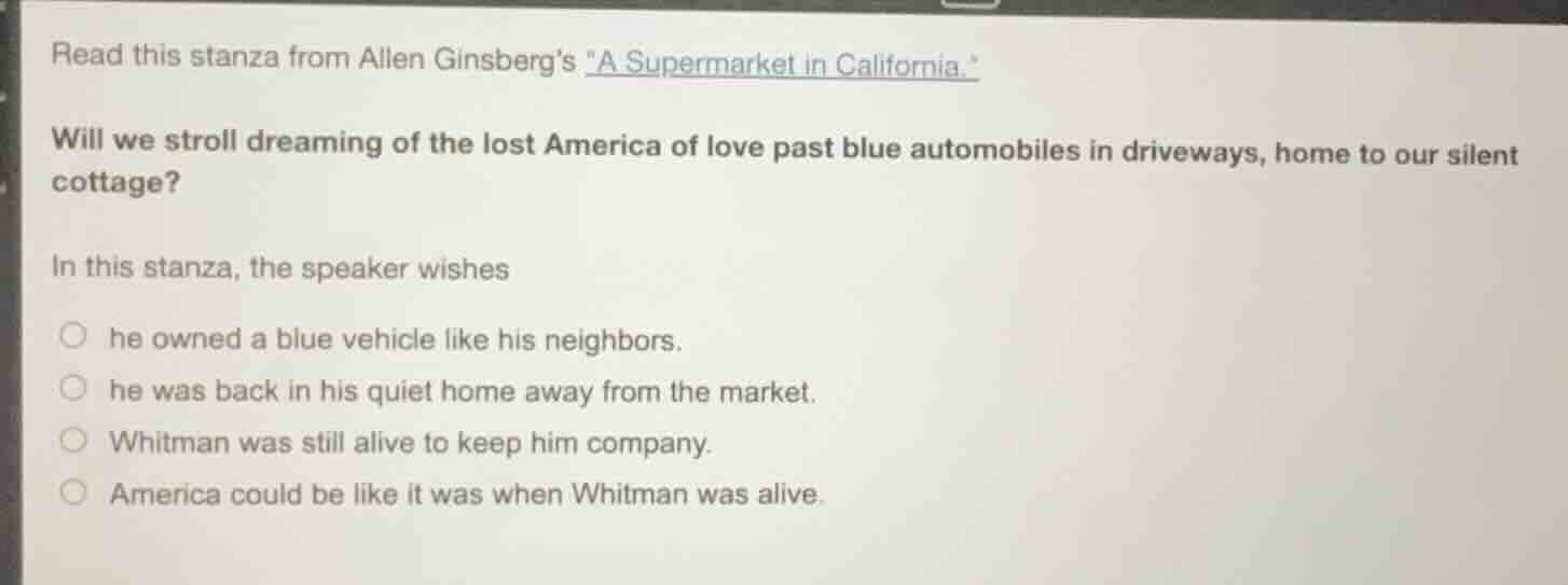 read this stanza from allen ginsberg’s \a supermarket in california.\ w…