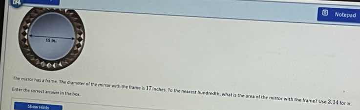 the mirror has a frame. the diameter of the mirror with the frame is 17…