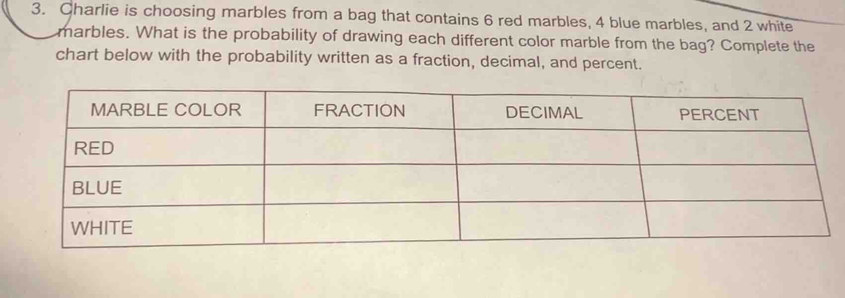 3. charlie is choosing marbles from a bag that contains 6 red marbles, …