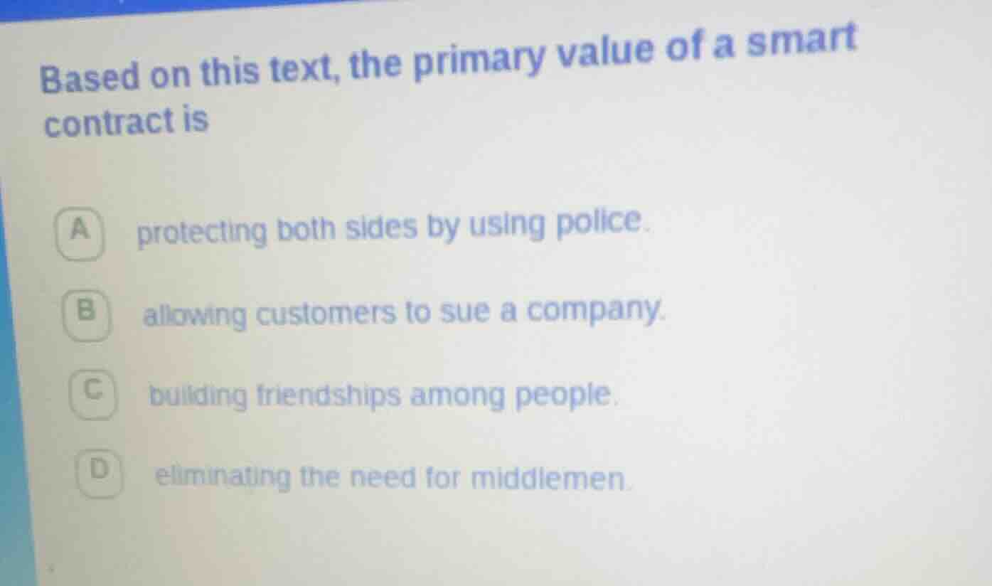based on this text, the primary value of a smart contract is a protecti…