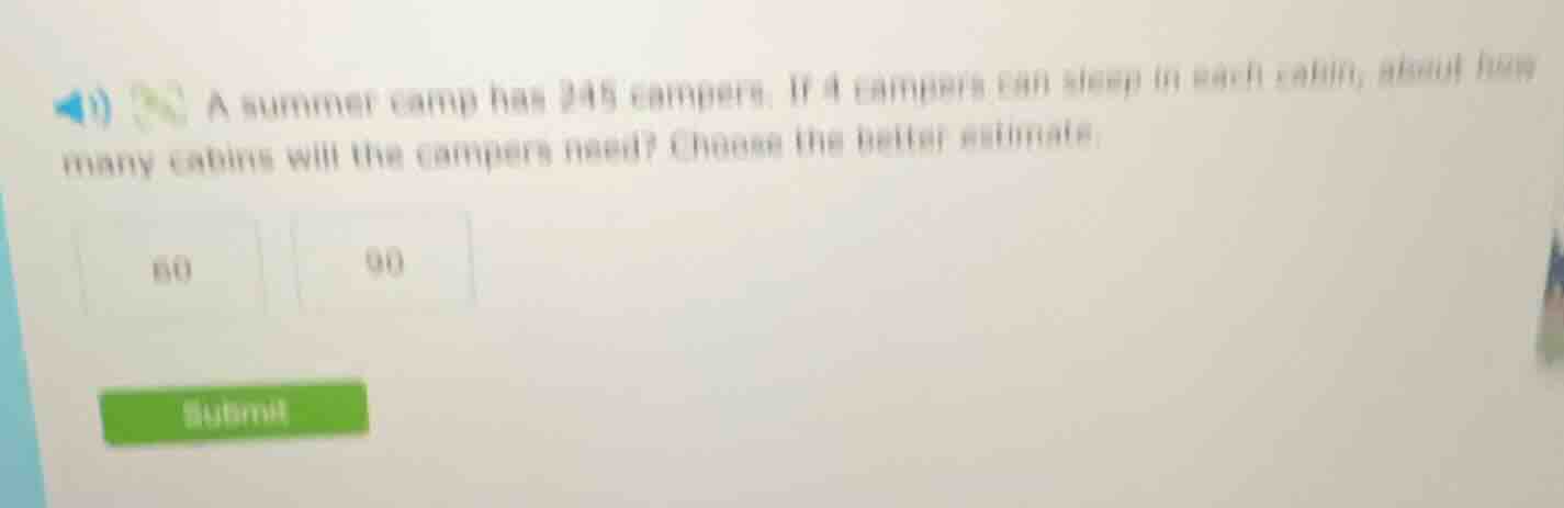 9) a summer camp has 245 campers. if 4 campers can sleep in each cabin,…