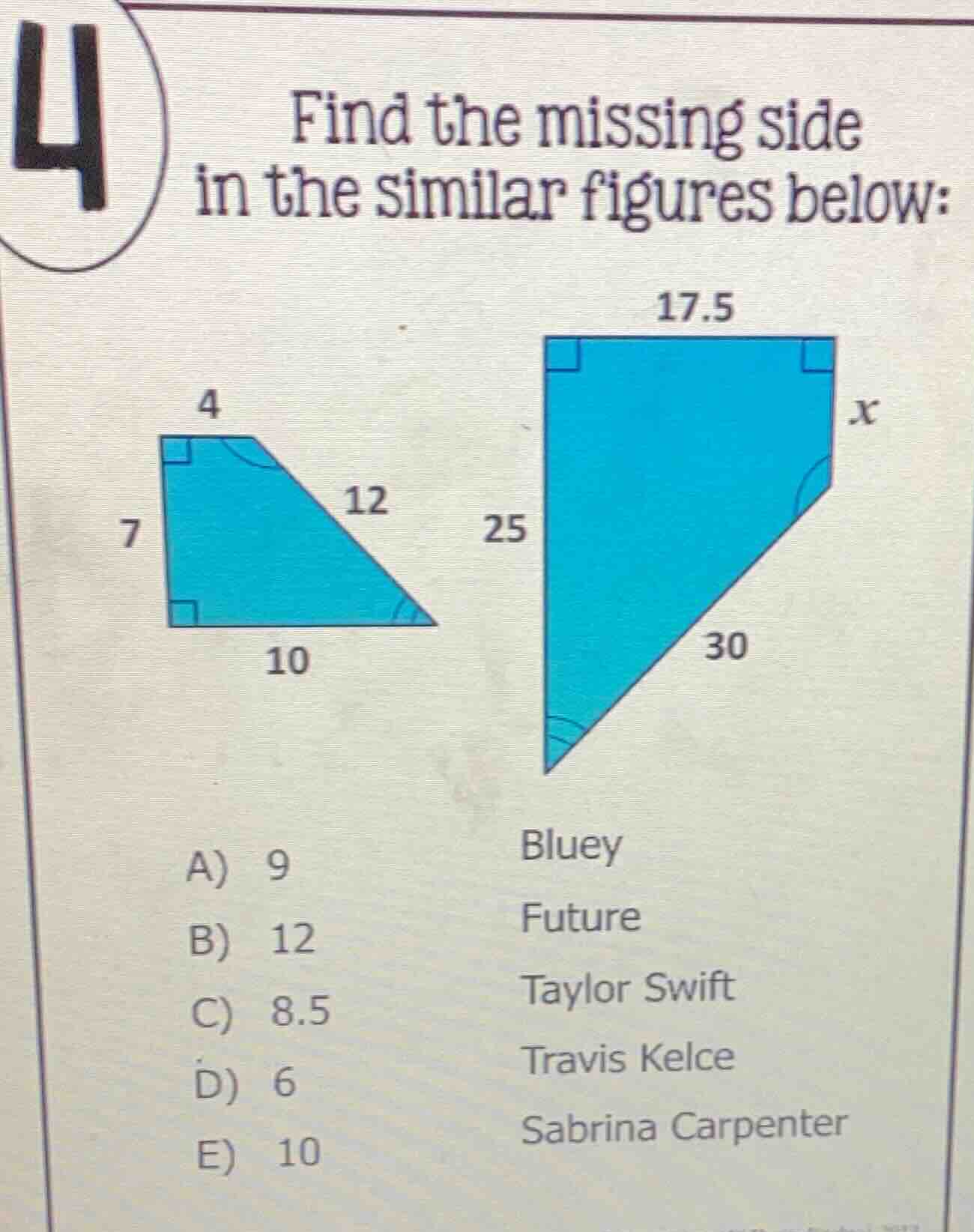 4 find the missing side in the similar figures below: small figure with…