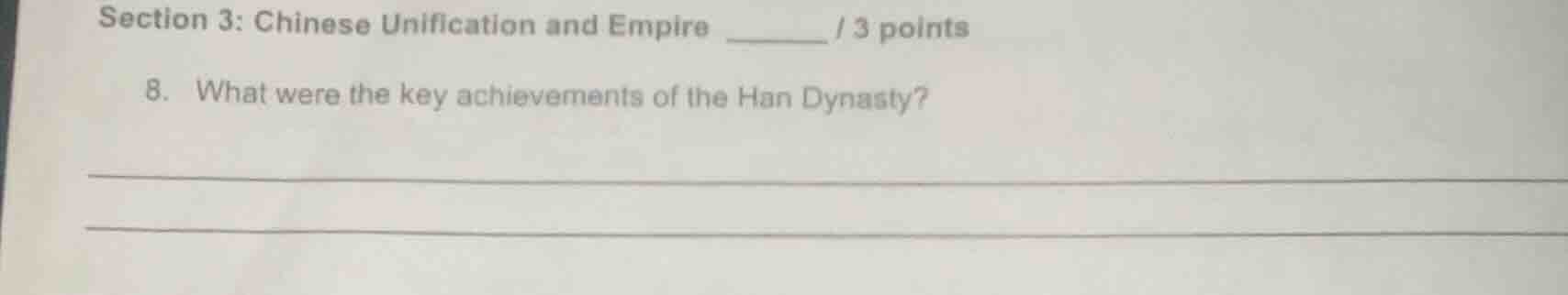 section 3: chinese unification and empire ______ / 3 points 8. what wer…